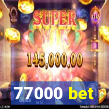 77000 bet